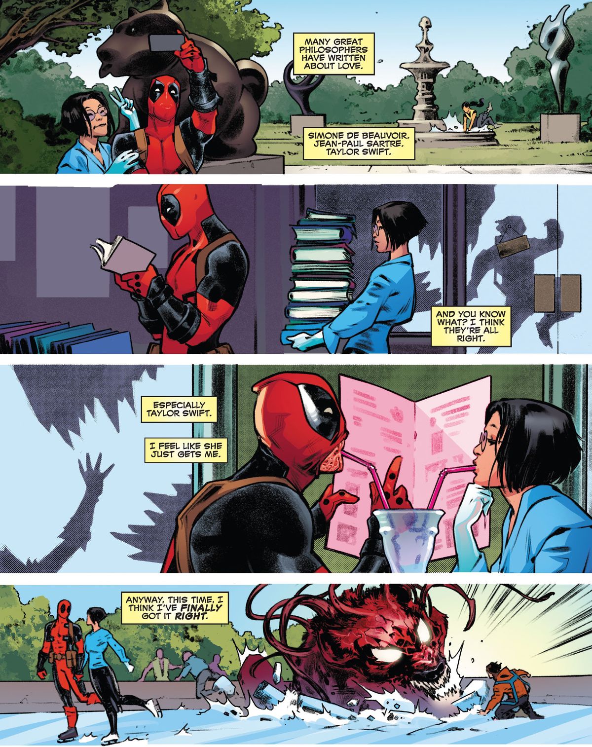 Deadpool och hans älskling, Valentine Vuong, besöker en skulpturpark, en bokhandel, en restaurang och en skridskobana när ett stort monster i hemlighet jagar människor bakom dem.  Deadpools berättelse funderar över hur han den här gången äntligen har fått rätt kärlek, i Deadpool #6 (2023).