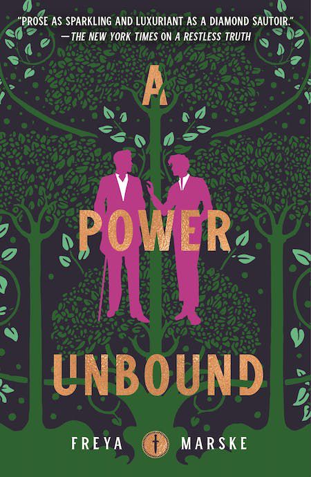 Cover image for Freya Marske’s A Power Unbound,  featuring the pink silhouettes of two people dressed in suits against a green background filled with trees.