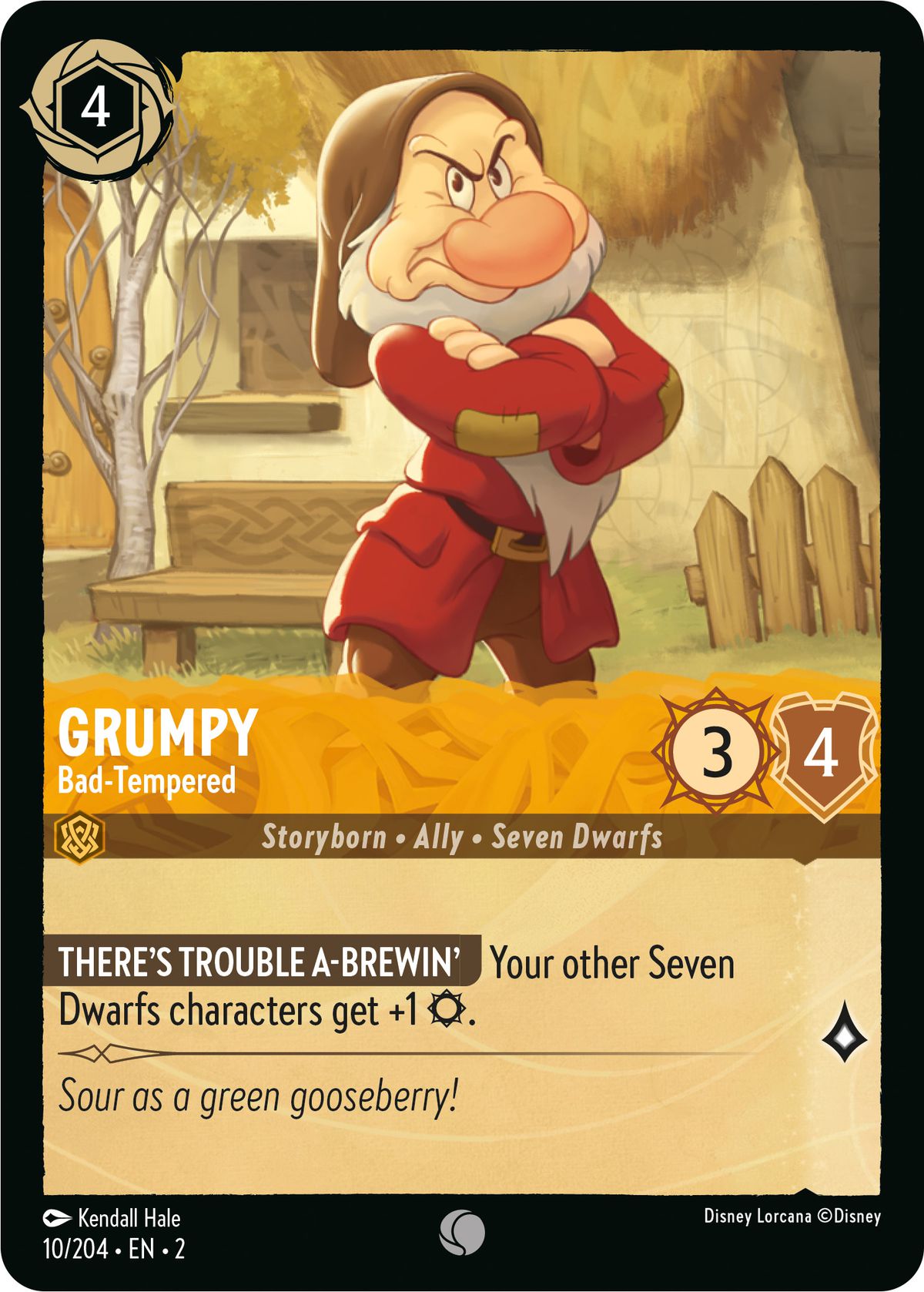 Grumpy, Bad-Tempered är en 3, 4 sju dvärgar karaktär som lägger till en attack till varandra dvärg.