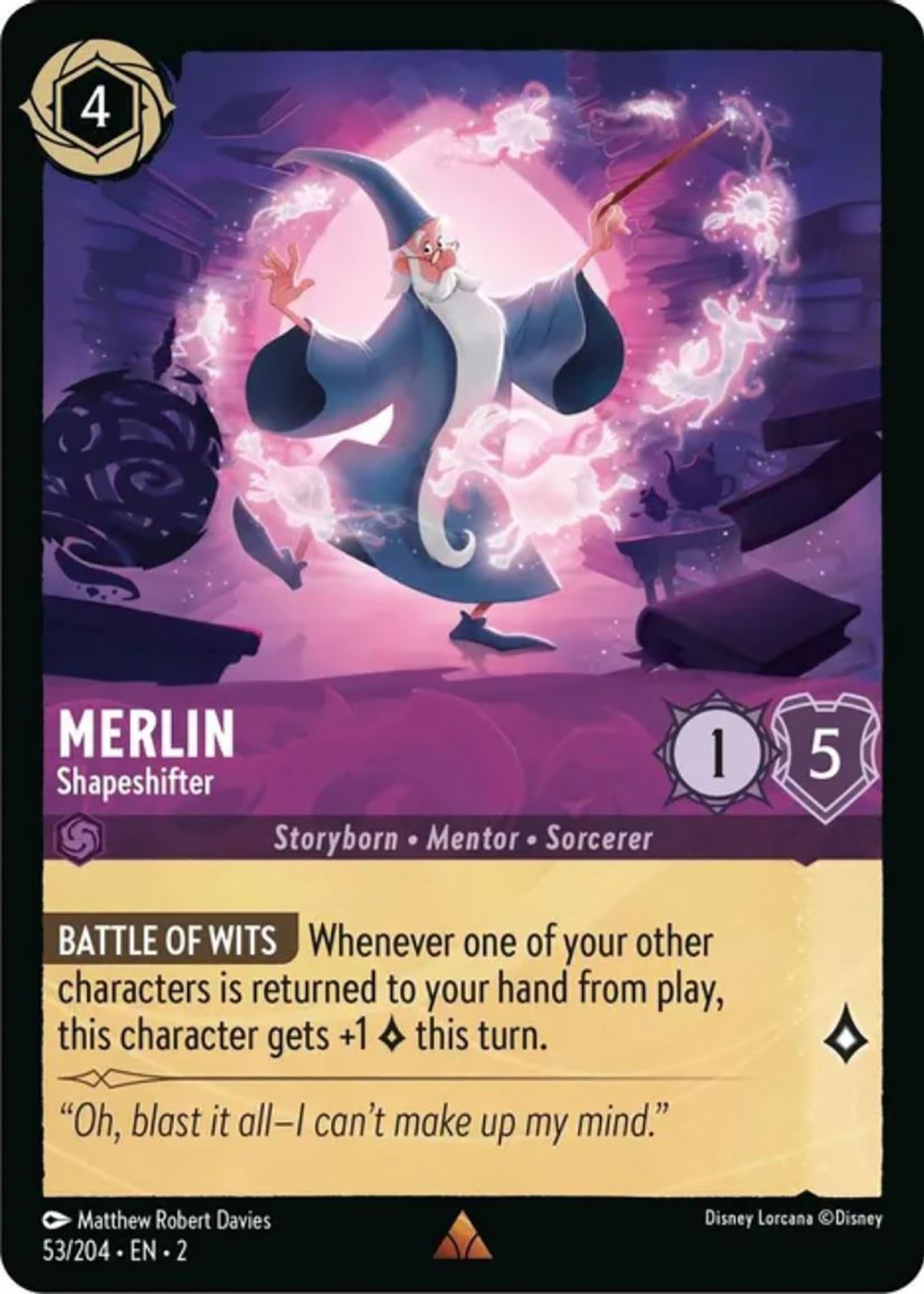 Merlin, Shapeshifter tjänar en lore när han questing, eller när den återgår till din hand.
