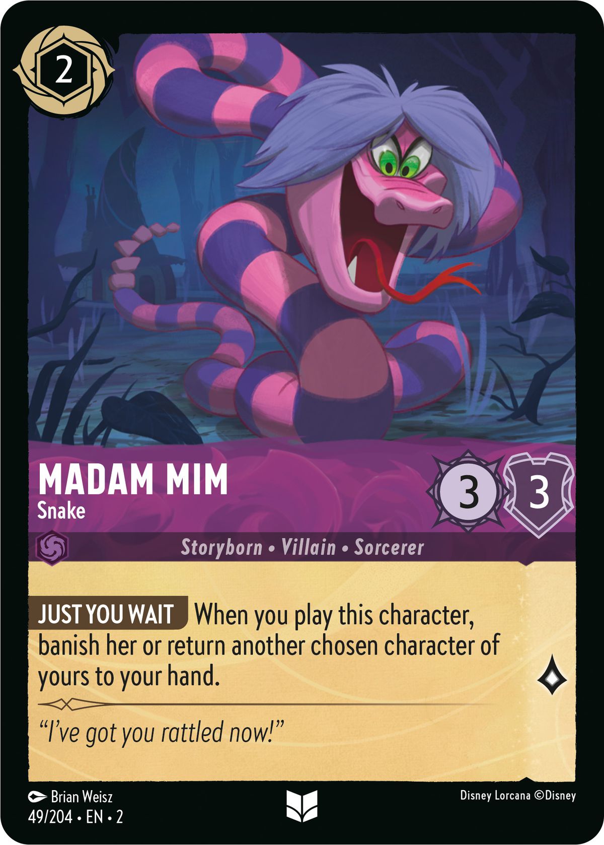 Madam Mim, Snake låter dig förvisa dem och lämna tillbaka en annan vald karaktär att spela från din hand.