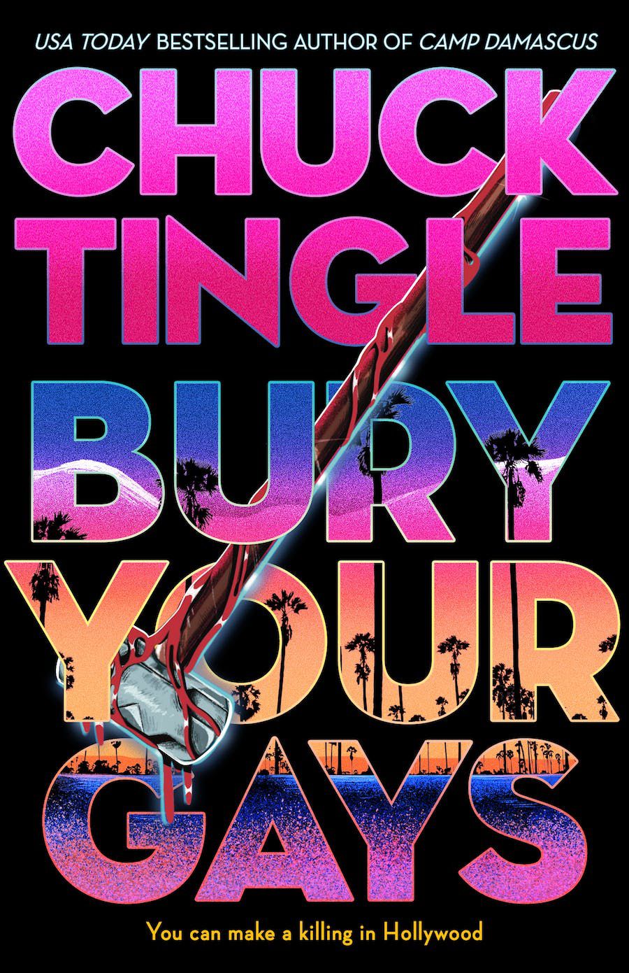 A bloody hammer against neon title text on the cover of Chuck Tingle’s Bury Your Gays