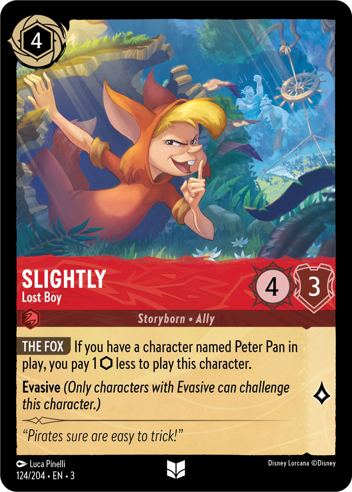 Slightly, Lost Boy är ett 4 bläck, 4/3 kort som kostar mindre att kasta när Peter Pan spelar.  Han är också undvikande, med en lore.