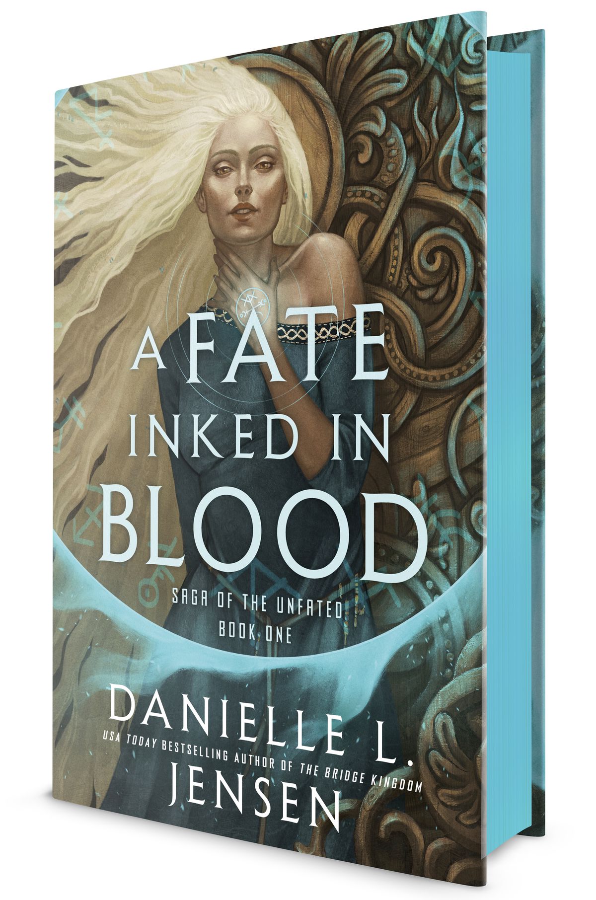 A rendering of the book A Fate Inked in Blood by Danielle L. Jensen. The book appears at a slight angle, with the cover tilting toward the reader’s right. The cover features a blonde woman with her hair fanning out to her left. She wears a flowing blue dress and holds her left hand to her throat. Glowing pale blue circles radiate out from a sigil imposed above her palm.