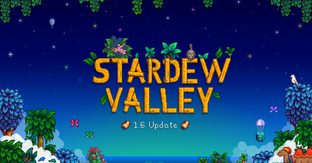 Uppdateringen för Stardew Valley 1.6 är ute — här är vad som finns i den