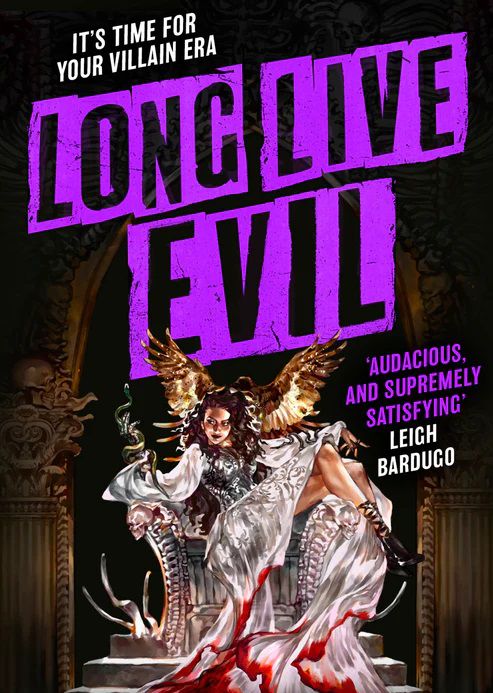 Cover image for Sarah Rees Brennan’s Long Live Evil, featuring a woman with a bloody dress splayed across a throne