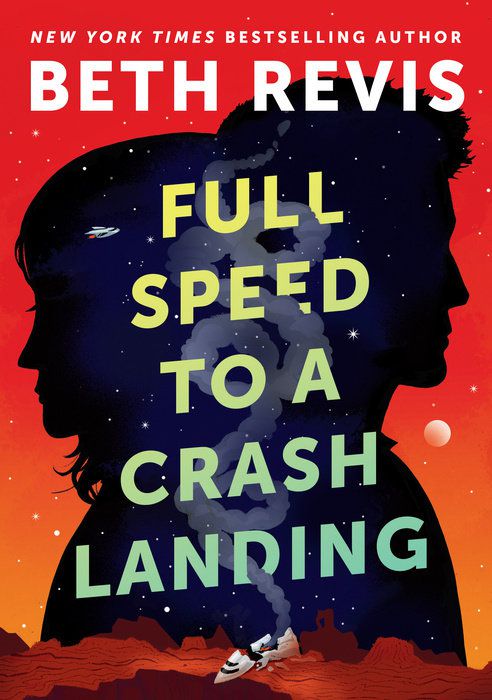 Cover image for Beth Revis’s Full Speed to a Crash Landing, featuring two large silhouettes looming over a crashed spacecraft