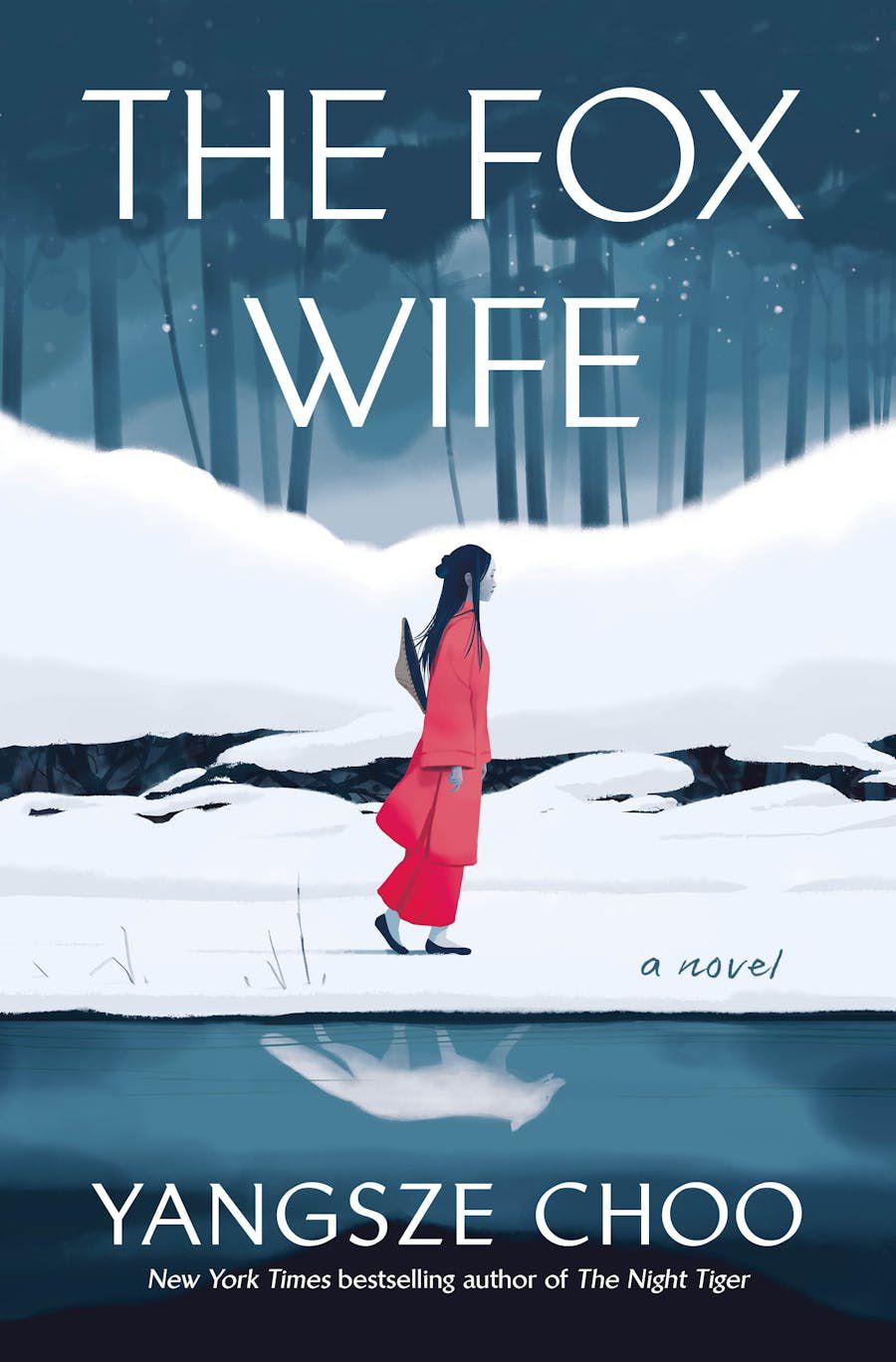 Cover art for Yangsze Choo’s The Fox Wife, showing a woman walking on the snow, with her reflection in the water showing a white fox.