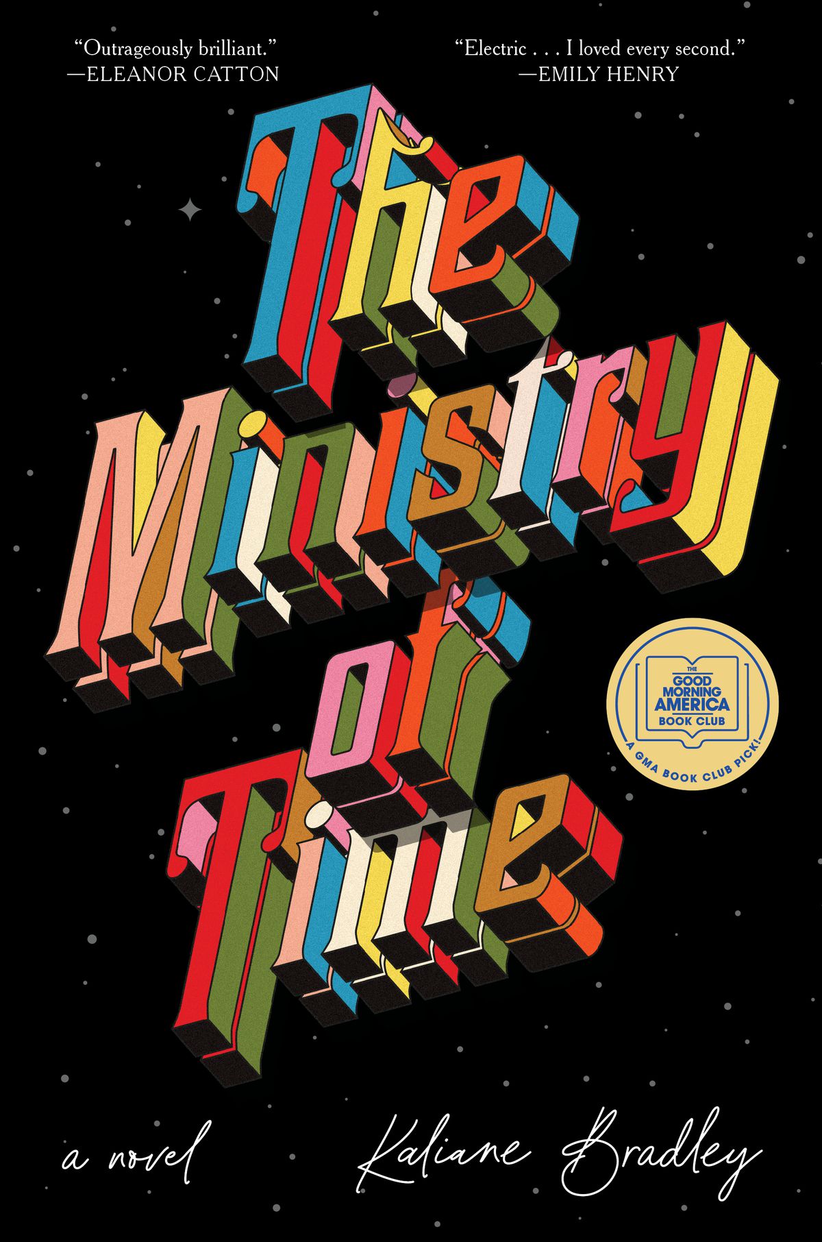 The cover of the Ministry of Time, the title in a colorful 3-D serif print set against a star field.